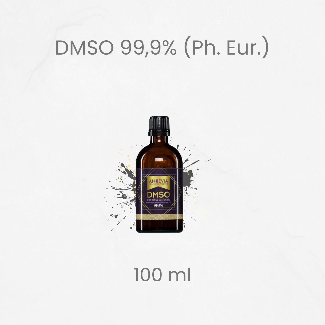 DMSO 99,9% Hochreine Basiskonzentration von Ancevia®