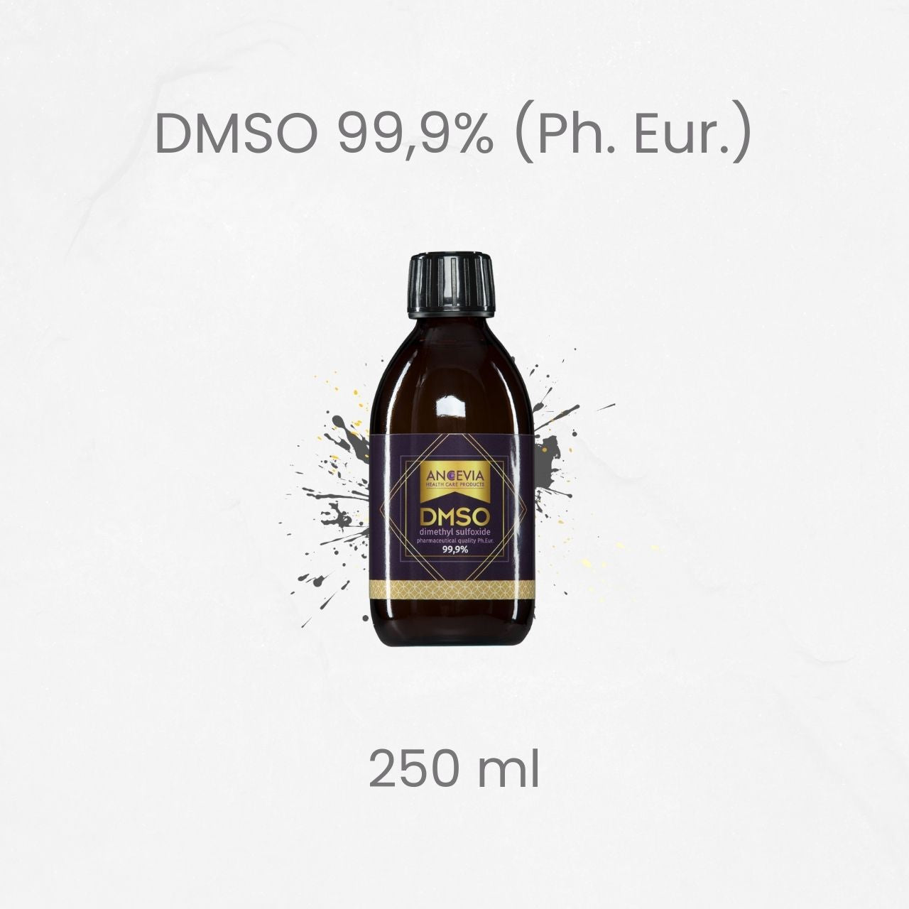 DMSO 99,9% Hochreine Basiskonzentration von Ancevia®