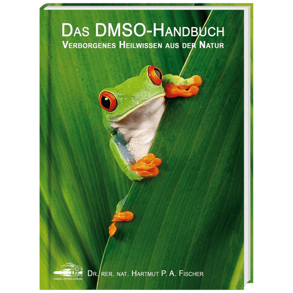 Das DMSO-Handbuch - Verborgenes Heilwissen aus der Natur - bever-naturversand